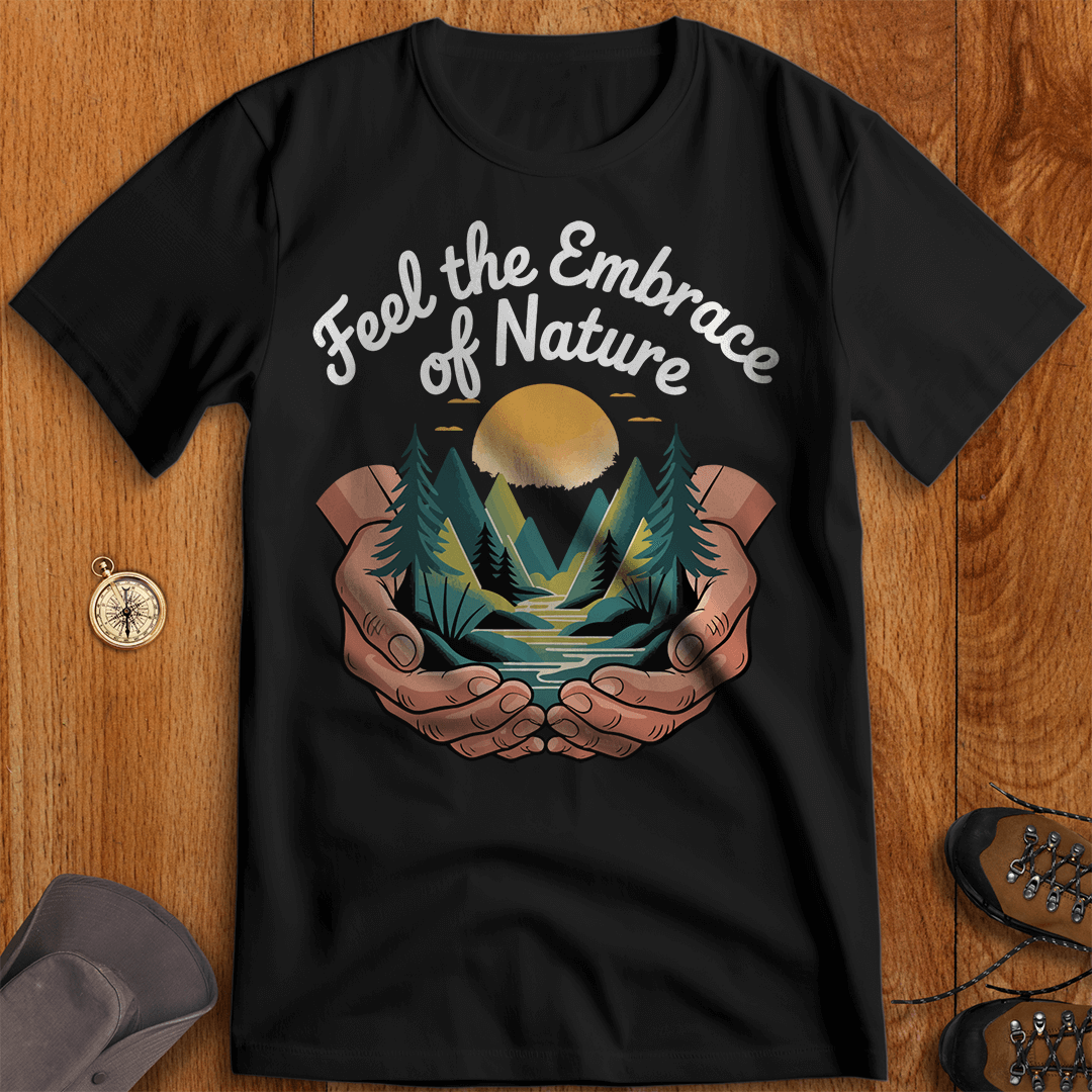 Find the Embrace of Nature T-Shirt