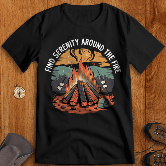 Find Serenity Around the Fire T-Shirt