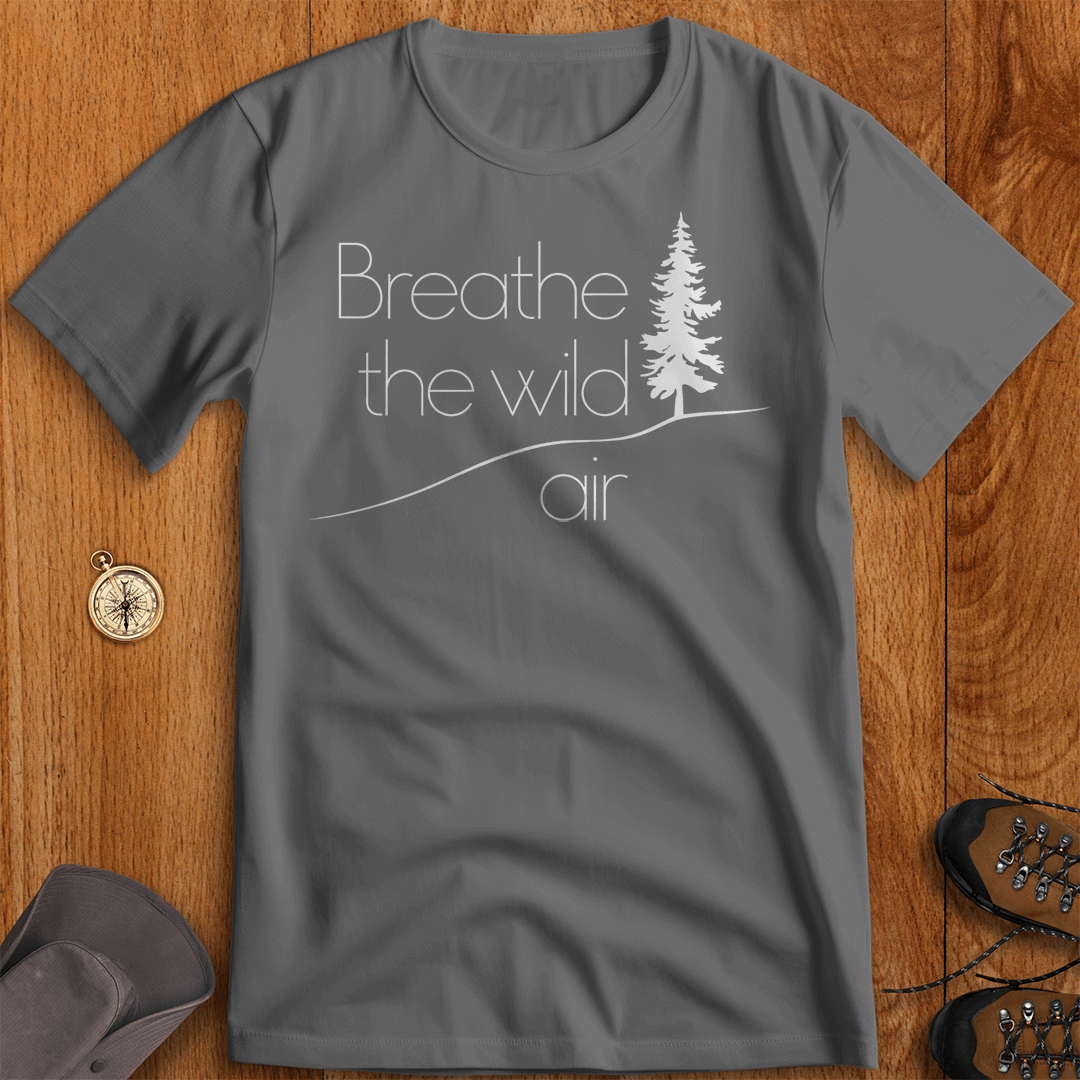 Breathe the Wild - Nature Lover’s T-Shirt