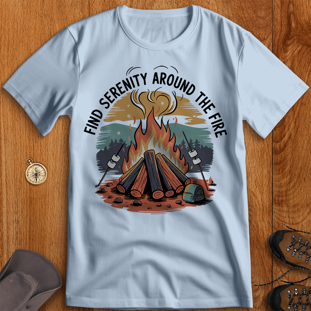 Find Serenity Around the Fire T-Shirt
