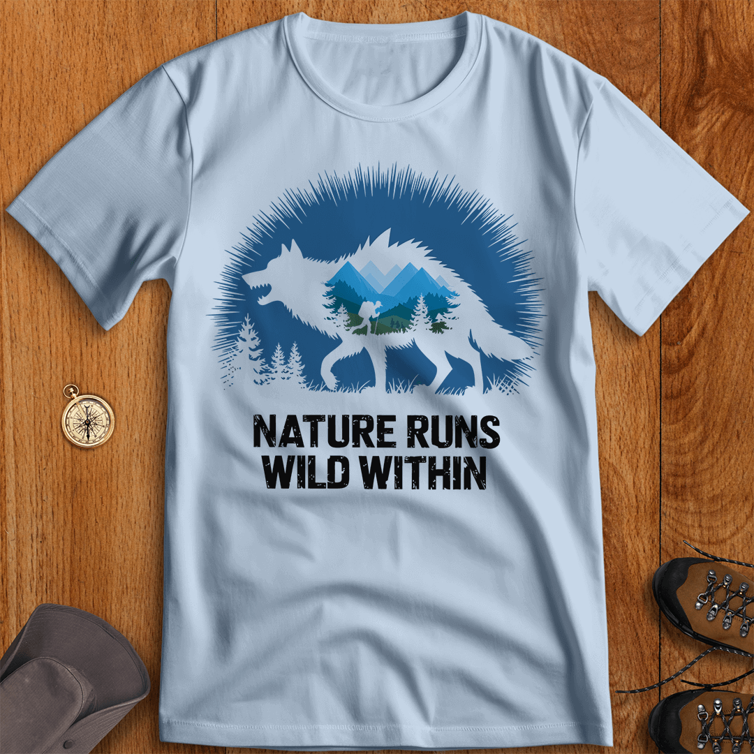 Nature Runs Wild Within Adventure T-Shirt