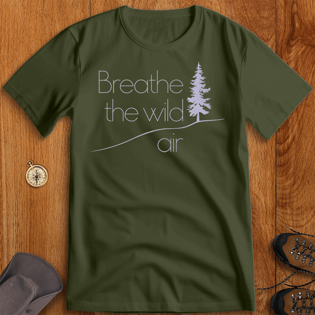 Breathe the Wild - Nature Lover’s T-Shirt