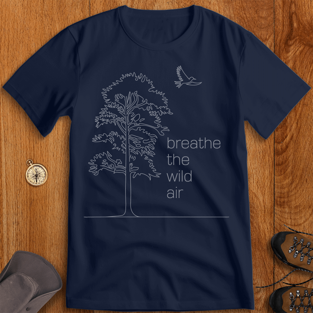 Breathe The Wild Air T-Shirt
