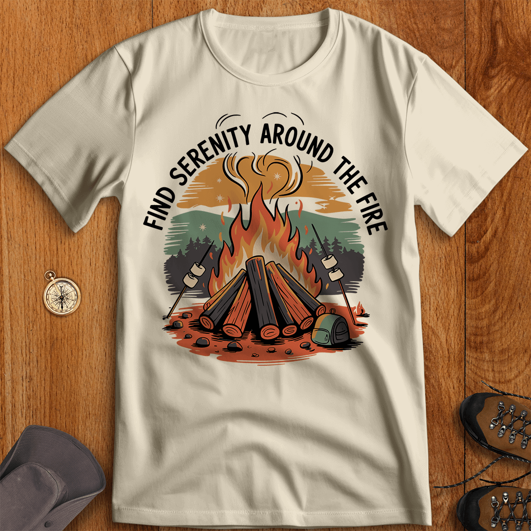 Find Serenity Around the Fire T-Shirt