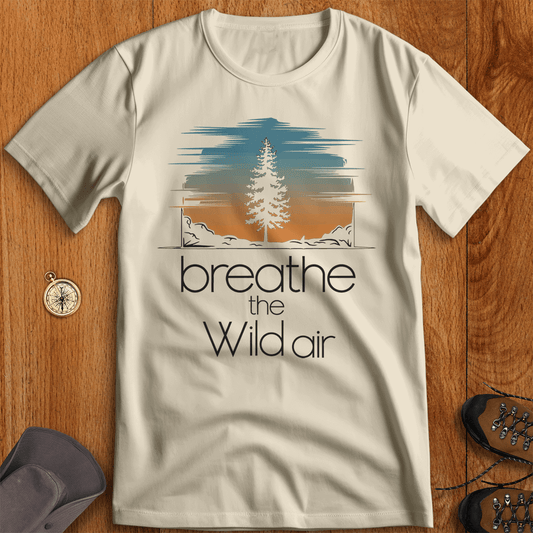 Breathe the Wild Air - Adventure T-Shirt