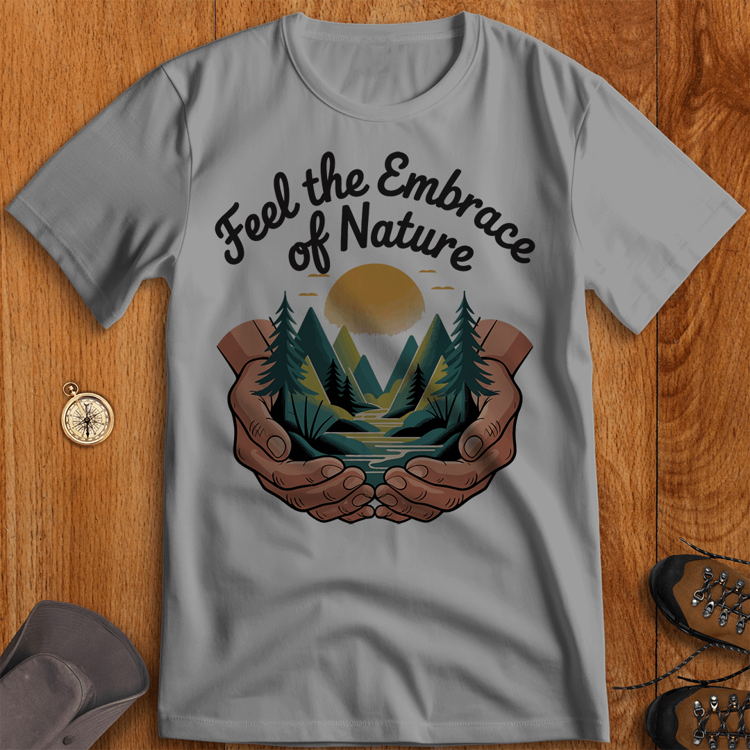 Find the Embrace of Nature T-Shirt