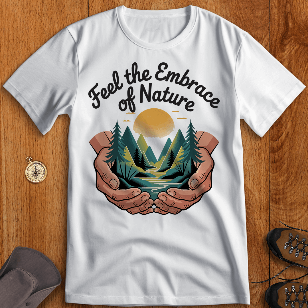 Find the Embrace of Nature T-Shirt