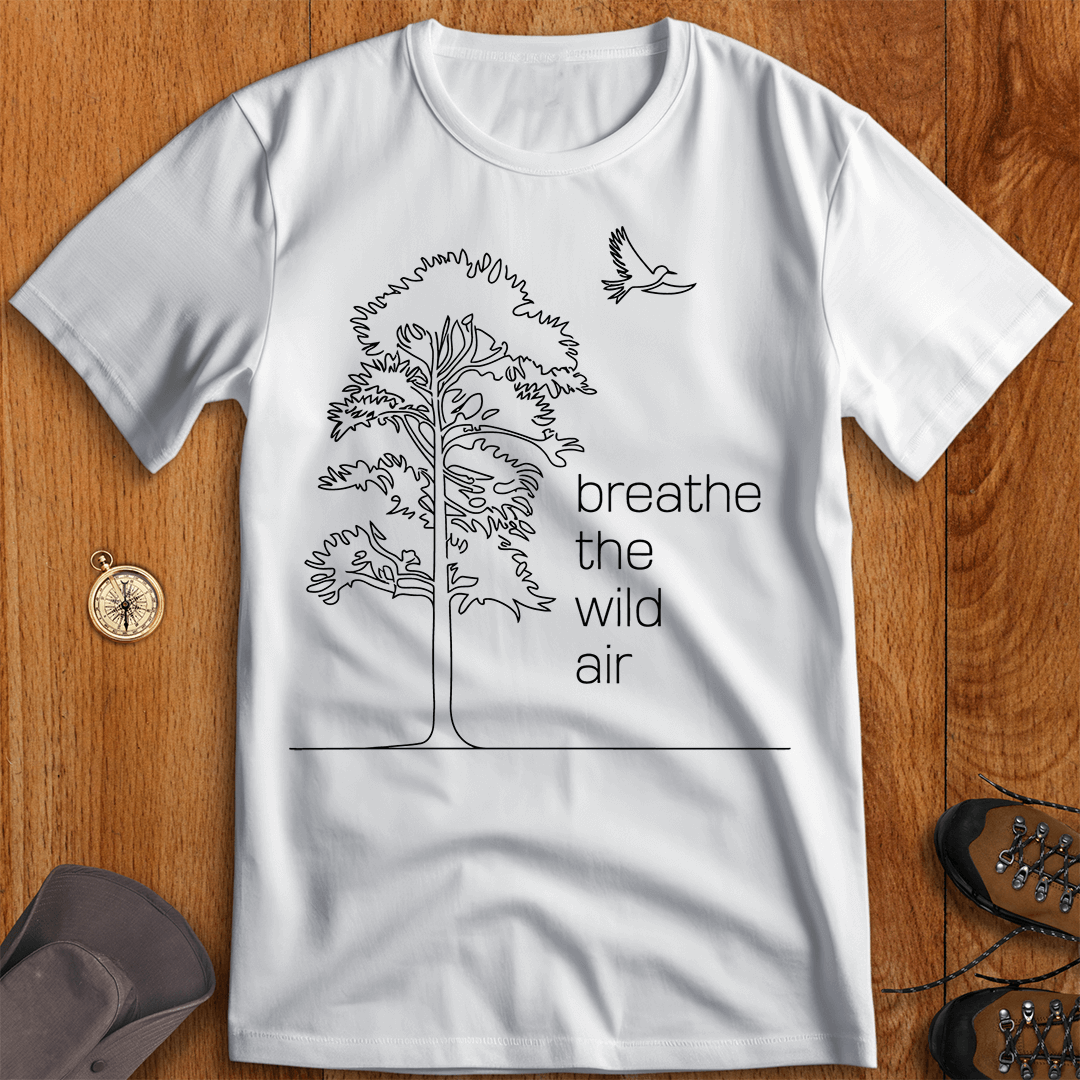 Breathe The Wild Air T-Shirt